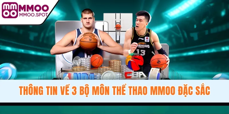 Thông tin về 3 bộ môn thể thao MMOO đặc sắc